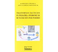 TRASTORNOS FACTICIOS EN PEDIATRIA. SINDROME DE MUNCHAUSAN PO (BIBLIOTECA DE LA SALUD)