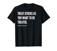 Trata a los demás como quieres ser tratado con versículo bíblico Camiseta
