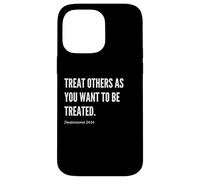 Trata a los demás como quieres ser tratado con versículo bíblico Carcasa para iPhone 14 Pro Max