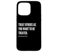 Trata a los demás como quieres ser tratado con versículo bíblico Carcasa para iPhone 15 Pro Max