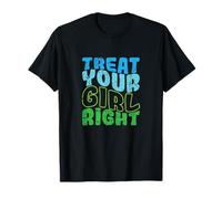 Trata bien a tu chica nutriendo la relación Camiseta