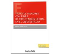 Trata de menores con fines de explotacion sexual en el ciberespacio | Beatriz Susana Uitts