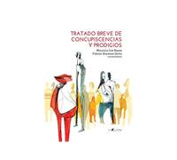 Tratado breve de concupiscencias y prodigios