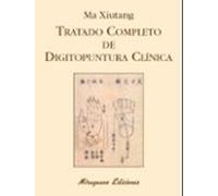 Tratado Completo de Digitopuntura Clínica (Medicinas Blandas)