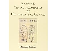 Tratado Completo de Digitopuntura Clínica (Medicinas Blandas)
