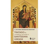 Tratado da verdadeira devoção à Santíssima Virgem