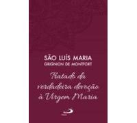 Tratado Da Verdadeira Devoção À Virgem Maria - Vol 4 (ebook)