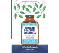 TRATADO DE ACEITES ESENCIALES: Terapia bioquímica de uso práctico. Segundo volumen.