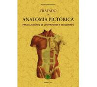 Tratado De Anatomia Pictorica (MAXTOR CLASSICS)