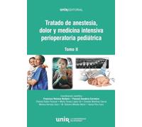 Tratado de anestesia, dolor y medicina intensiva perioperatoria pediátrica. Vol. II (Manuales)