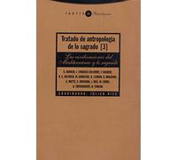 Tratado De Antropología De Lo Sagrado III. Las Civilizaciones Del Mediterráneo (Paradigmas)