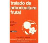 Tratado De Arboricultura Frutal (vol.ii): La Ecologia Del Arbol F Ruta