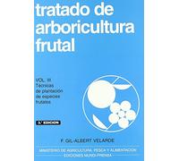 Tratado de arboricultura frutal, vol. III (Agricultura)