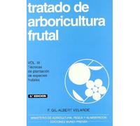 Tratado de arboricultura frutal, vol. III | Stuart Gillespie , Fernando Albert Velardeá