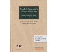 Tratado de contratación de Derecho Bancario: Tomo I: Préstamos y garantías en derecho bancario. Derecho nacional y de la Unión Europea.: 867 (Gran Tratado)