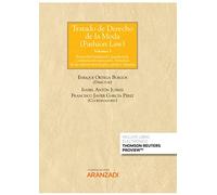 Tratado De Derecho De La Moda (Fashion Law): Volumen 1: Propiedad Industrial e Intelectual, Contratación mercantil, Derechos de las nuevas tecnologías, penal y aduanas: 1351 (Gran Tratado)
