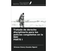 Tratado de derecho disciplinario para los policías congoleños en la RDC PARTE I