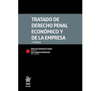 Tratado de Derecho Penal Económico y de la Empresa 2 Tomos (Tratados, Comentarios y Practicas Procesales)