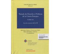 Tratado de Derecho y Políticas de la Unión Europea (Tomo IX): Acción exterior de la UE (Especial)