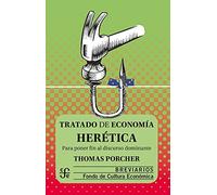 TRATADO DE ECONOMIA HERETICA (Breviarios)
