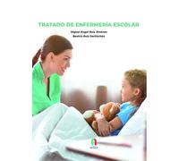 TRATADO DE ENFERMERIA ESCOLAR | Beatriz Ruiz Derlinchan, Miguel Ángel Ruiz Jiménez