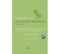 Tratado De Filosofía Primera. Libro Segundo. Las Configuraciones Históricas De La Ciencia Primera. Volumen II