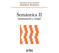 Semántica II. interpretación y verdad: 2 (Tratado de Filosofía)