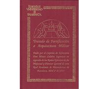 Tratado de fortificación o arquitectura militar. Dado por el capitán de Infantería don Mateo Calabro, ingeniero en segunda de los Reales Ejércitos de Su Magestad y director general de esta Real Academia de Matemáticas de Barcelona. Abril, 1º de 1733