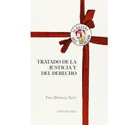 Tratado de la Justicia y del Derecho: Tomo II (Clásicos del Derecho)