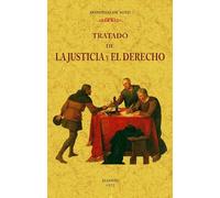 Tratado De La Justicia y El derecho (2 Tomos En 1 Volumen) (MAXTOR CLASSICS)