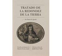Tratado de la redondez de la tierra: Edición crítica: 324 (North Carolina Studies in the Romance Languages and Literatures)