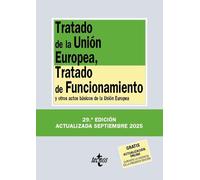 Tratado de la Unión Europea, Tratado de Funcionamiento: y otros actos básicos de la Unión Europea (Derecho - Biblioteca de Textos Legales)