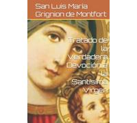 Tratado de la Verdadera Devoción a la Santísima Virgen