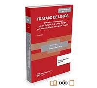 Tratado de Lisboa y versiones consolidadas de los Tratados de la Unión Europea y de Funcionamiento de la Unión Europea (Biblioteca de Legislación - Serie Menor)