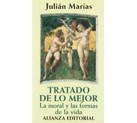 Tratado de lo mejor: La moral y las formas de la vida (Libros Singulares (LS))