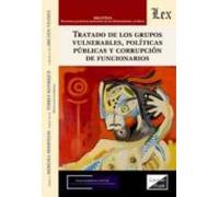 Tratado De Los Grupos Vulnerables Politicas Publicas Y Corrupcion De F