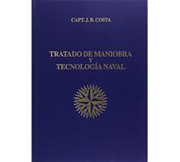 TRATADO DE MANIOBRA Y TECNOLOGÍA NAVAL (3ª Edición)