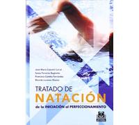 Tratado de natación I. De la iniciación al perfeccionamiento (Deportes)