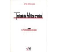 Tratado De Politica Criminal. Tomo Ii: La Politica Criminal Aplic Ada