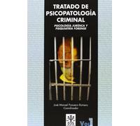 Tratado de Psicopatología Criminal: Psicología Jurídica y Psiquiatría Forense (Obra Completa): Psicología Jurídica y Psiquiatría Forense: 17