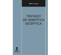 Tratado De Semiótica Escéptica (ebook)