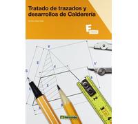 Tratado de trazados y desarrollos de Calderería (MARCOMBO FORMACIÓN)