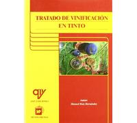 TRATADO DE VINIFICACION EN TINTO (ENOLOGIA Y VITICULTURA)