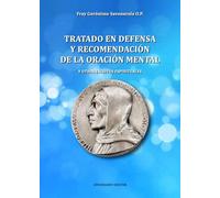Tratado en defensa y recomendación de la oración mental y otros escritos