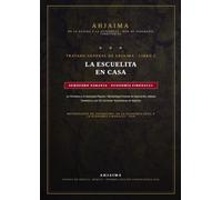 Tratado General de Ahjaima: Libro 2 (Semáforo Naranja): La Escuelita en Casa: Metodología forense, aduana doméstica y las 29 corrientes taxonómicas ... de Ahjaima: De la basura a la autarquía)