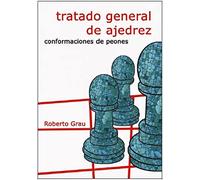 Tratado general de ajedrez - Conformaciones de peones (BIBLIOTECA BASICA)