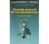 Tratado general de los sacramentos | José Granados García