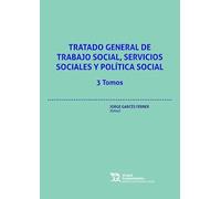 Tratado general de trabajo social, servicios sociales y política social 3 Tomos (Políticas de Bienestar Social)