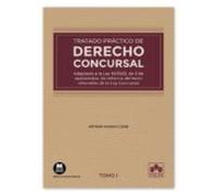 Tratado práctico de Derecho concursal (tomo 1)
