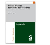 Tratado práctico de Derecho de Sucesiones (Monografía)